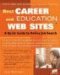  Best Career And Education Web Sites: A Quick Guide to Online Job Search