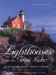  Lighthouses of the Great Lakes: Your Guide to the Region's Historic Lighthouses