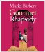  Gourmet Rhapsody