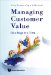  Managing Customer Value