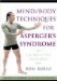  Mind/Body Techniques for Asperger's Syndrome: The Way of the Pathfinder