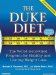 The Duke Diet: The World-Renowned Program for Healthy and Lasting Weight Loss