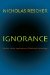  Ignorance: On the Wider Implications of Deficient Knowledge
