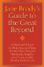  Jane Brody's Guide to the Great Beyond: A Practical Primer to Help You and Your Loved Ones Prepare Medically, Legally, and Emotionally for the End of Life