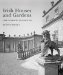  Irish Houses and Gardens: From the Archives of Country Life