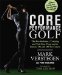  Core Performance Golf: The Revolutionary Training and Nutrition Program for Success on and Off the Course