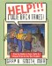  Help!!! I Owe Back Taxes!: How To Make A Fast, Safe Cheap Trip To The Tax Castle
