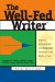 The Well-Fed Writer: Financial Self-Sufficiency As a Commercial Freelancer in Six Months or Less