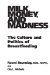  Milk, Money, and Madness: The Culture and Politics of Breastfeeding