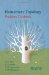  Elementary Topology: Problem Textbook