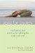  Yoga for Anxiety: Meditations and Practices for Calming the Body and Mind