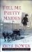  Tell Me, Pretty Maiden