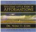 The Great Little Book of Afformations: Incredibly Simple Questions--Amazingly Powerful Results!
