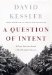 A Question of Intent: A Great American Battle With a Deadly Industry
