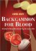  Backgammon for Blood: A Guide for Those Who Like to Play but Love to Win