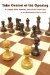  Take Control of the Opening: A Repertoire Based on the Center Game