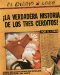  The True Story of the 3 Little Pigs / La Verdadera Historia de los Tres Cerditos
