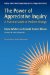 The Power of Appreciative Inquiry: A Practical Guide to Positive Change