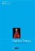  Fashion Theory: The Journal of Dress, Body and Culture