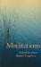  Meditations: Selections from Baha'i Scripture