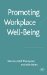  Promoting Workplace Well-being: A Critical Approach