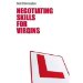  Negotiating Skills for Virgins