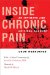  Inside Chronic Pain: An Intimate and Critical Account