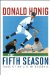 The Fifth Season: Tales of My Life in Baseball