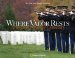  Where Valor Rests: Arlington National Cemetery