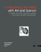  Confronting Mortality with Art and Science: Scientific and Artistic Impressions on What the Certainty of Death Says About Life