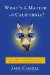  What's the Matter With California?: Cultural Rumbles from the Golden State and Why the Rest of Us Should Be Shaking