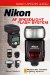  Nikon Af Speedlight Flash System: Master the Creative Lighting System!
