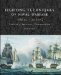  Fighting Techniques of Naval Warfare, 1190 BC - Present: Strategy, Weapons, Commanders, and Ships