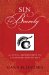  Sin Bravely: A Joyful Alternative to the Purpose-Driven Life