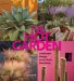 The Hot Garden: Landscape Design for the Desert Southwest