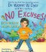  No Excuses!: How What You Say Can Get in Your Way