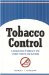  Tobacco Control: Comparative Politics in the United States and Canada