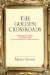 The Golden Crossroads: Multidisciplinary Findings for Business Success from the Worlds of Fine Arts, Design and Culture
