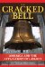 The Cracked Bell: America and the Afflictions of Liberty