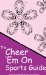  Cheer 'em on Sports Guide