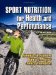  Sport Nutrition for Health and Performance