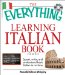 The Everything Learning Italian Book: Speak, Write, and Understand Basic Italian in No Time
