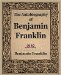  Autobiography of Benjamin Franklin: 1706-1757