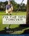  Fix the Yips Forever