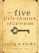 The Five Dilemmas of Calvinism