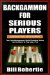  Backgammon for Serious Players: Strategies from a World Champion