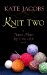  Knit Two