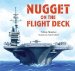  Nugget on the Flight Deck
