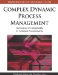  Handbook of Research on Complex Dynamic Process Management: Techniques for Adaptability in Turbulent Environments