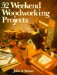  52 Weekend Woodworking Projects